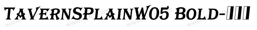 TavernSPlainW05 Bold字体转换